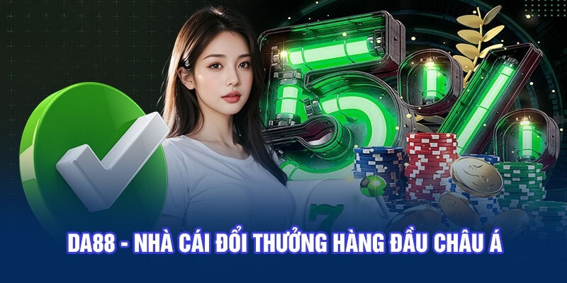 Giới thiệu đôi nét về nhà cái DA88